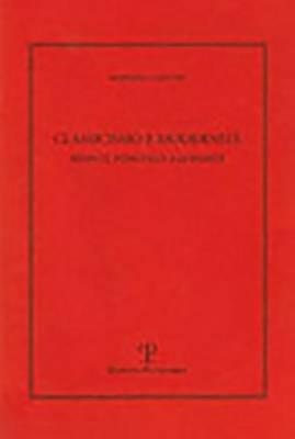 Classicismo e modernità. Monti, Foscolo e Leopardi - Roberto Cardini - Libro Polistampa 2010, Biblioteca naoclassica. II serie | Libraccio.it