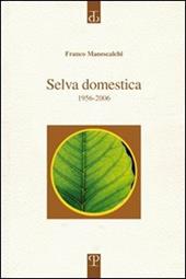 Selva domestica. 1956-2006