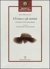 L' uomo e gli uomini. Antologia di scritti antropologici