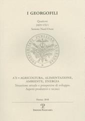 A³ E=agricoltura, alimentazione, ambiente, energia. Situazione attuale e prospettive di sviluppo. Aspetti produttivi e tecnici (Milano, 19 marzo 2009)