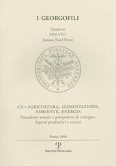 A³ E=agricoltura, alimentazione, ambiente, energia. Situazione attuale e prospettive di sviluppo. Aspetti produttivi e tecnici (Milano, 19 marzo 2009)