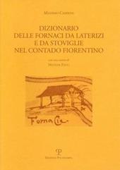 Dizionario delle fornaci da laterizi e da stoviglie nel contado fiorentino