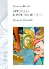 Affresco e pittura murale. Tecnica e materiali