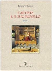 L' artista e il suo rovello - Rodolfo Carelli - Libro Polistampa 2011, La Fenice | Libraccio.it