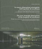 Le nuove dimensioni strategiche dell'ospedale di eccellenza. Ediz. italiana e inglese