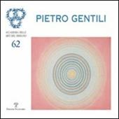 Pietro Gentili. Antologia 1961-2005. Ediz. illustrata