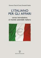 L' italiano per gli affari. Corso introduttivo al mondo aziendale italiano