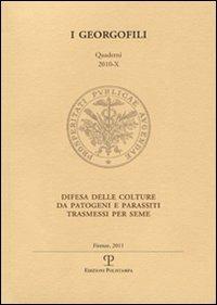 Difesa delle colture da patogeni e parassiti trasmessi per seme  - Libro Polistampa 2011, I Georgofili. Quaderni | Libraccio.it