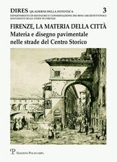 Firenze, la materia della città. Materia e disegno pavimentale nelle strade del centro storico