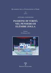 Passione di verità nel pensiero di Elémire Zolla. Atti del Convegno (Firenze, 29 febbraio 2012)