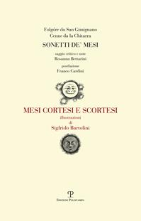 Sonetti de' mesi. Mesi cortesi e scortesi - Folgore da San Gimignano, Cenne da la Chitarra - Libro Polistampa 2013 | Libraccio.it
