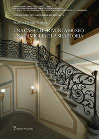 Una casa che diventa museo. Una famiglia e la sua storia - Francesca Fiorelli Malesci - Libro Polistampa 2013 | Libraccio.it