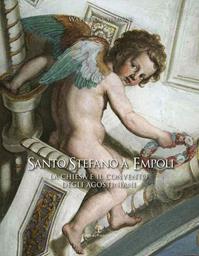 Santo Stefano a Empoli. La Chiesa e il convento degli agostiniani - Walfredo Siemoni - Libro Polistampa 2013 | Libraccio.it