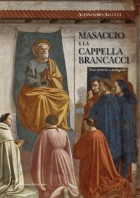 Masaccio e la cappella Brancacci. Note storiche e teologiche - Alessandro Salucci - Libro Polistampa 2014 | Libraccio.it