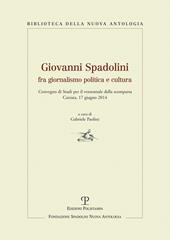 Giovanni Spadolini fra giornalismo, politica e cultura. Convegno di studi per il ventennale della morte (Carrara, 17 giugno 2014)