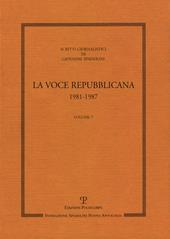 Scritti giornalistici. Vol. 7: La voce repubblicana 1981-1987.