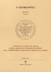 L' olivo e l'olio di oliva come mezzo di valorizzazione del territorio toscano e della sua arte