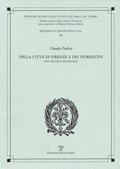 Della città di Firenze e dei fiorentini. Una piccola antologia