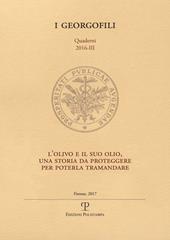 L' olivo ed il suo olio, una storia da proteggere per poterla tramandare