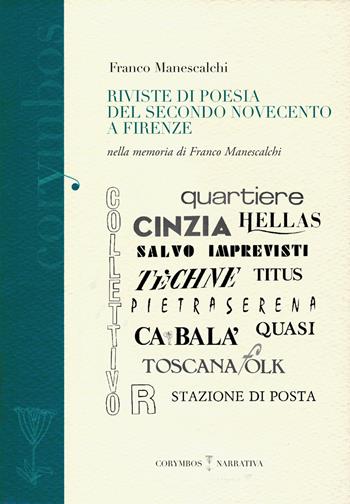 Riviste di poesia del secondo Novecento a Firenze. Nella memoria di Franco Manescalchi - Franco Manescalchi - Libro Polistampa 2018 | Libraccio.it