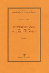 La tradizione a stampa delle opere di Leon Battista Alberti
