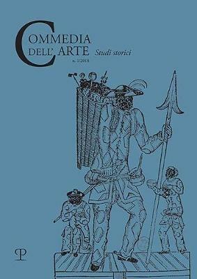 Commedia dell'arte. Studi storici (2018). Vol. 1  - Libro Polistampa 2018, Commedia dell'arte. Nuova serie | Libraccio.it