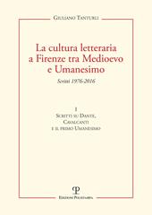 La cultura letteraria a Firenze tra Medioevo e Umanesimo. Vol. 1