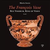 The François vase. Rex vasorum, king of vases. Guide