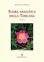 Flora analitica della Toscana. Vol. 4