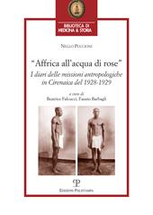 Affrica all'acqua di rose. I diari delle missioni in cirenaica del 1928-1929