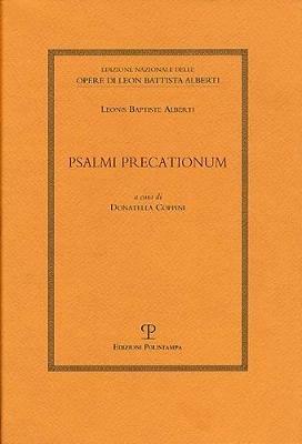 Psalmi precationum - Leon Battista Alberti - Libro Polistampa 2019, Ediz.naz. opere L.B. Alberti. Op. e fram. | Libraccio.it
