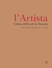 L' Artista. Critica delle arti in Toscana (2019). Vol. 1: Gennaio-giugno.