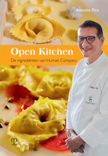 Open kitchen. De ingredienten van Human Company - Antonio Piro - Libro Polistampa 2019 | Libraccio.it
