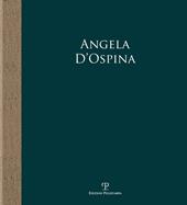 Angela D'Ospina. Epifanie di natura. Ediz. illustrata