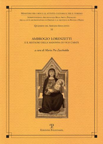 Ambrogio Lorenzetti e il restauro della Madonna di Vico l'abate  - Libro Polistampa 2020, Quaderni dei servizi educativi | Libraccio.it