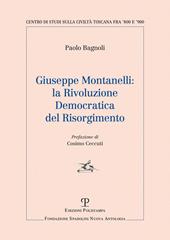 Giuseppe Montanelli: la rivoluzione democratica del risorgimento