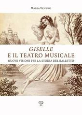 Giselle e il teatro musicale. Nuove visioni per la storia del balletto