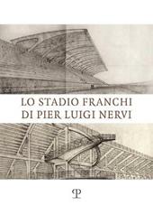 Lo stadio Franchi di Pier Luigi Nervi