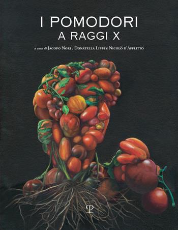 I pomodori a raggi X  - Libro Polistampa 2021 | Libraccio.it