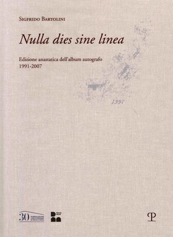 Nulla dies sine linea - Sigfrido Bartolini - Libro Polistampa 2023 | Libraccio.it