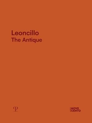 Leoncillo. The antique. Ediz. a colori  - Libro Polistampa 2022 | Libraccio.it