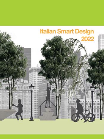 Italian smart design 2022. I progetti della seconda edizione del concorso nazionale per studenti universitari di design e architettura  - Libro Polistampa 2022 | Libraccio.it