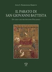 Il parato di San Giovanni Battista. Un cold case per Antonio Pollaiolo