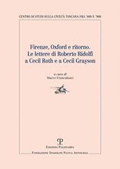 Firenze, Oxford e ritorno. Le lettere di Roberto Ridolfi a Cecil Roth e a Cecil Grayson