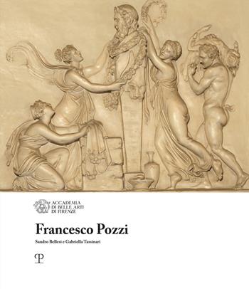Francesco Pozzi - Sandro Bellesi, Gabriella Tassinari - Libro Polistampa 2023, I maestri dell'Accademia di Belle Arti di Firenze | Libraccio.it