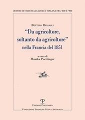 «Da agricoltore, soltanto da agricoltore» nella Francia del 1851