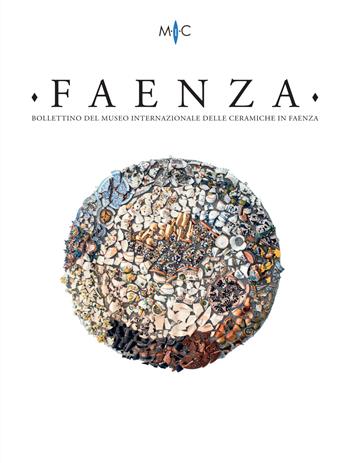 Faenza. Bollettino del museo internazionale delle ceramiche in Faenza (2023). Vol. 2  - Libro Polistampa 2024 | Libraccio.it