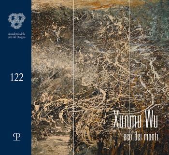 Xunmu Wu. Eco dei monti  - Libro Polistampa 2024, Accademia delle arti del disegno | Libraccio.it