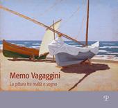 Memo Vagaggini. La pittura tra realtà e sogno. Catalogo della mostra (Bibbona, 9 luglio-25 ottobre 2026)