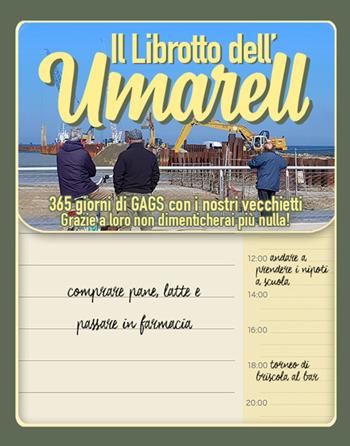 Il librotto dell'umarell. Ogni giorno un umarell ti osserva - Danilo Masotti - Libro Imagicom 2020 | Libraccio.it